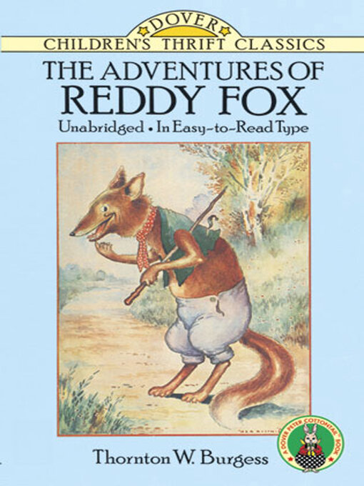 Title details for The Adventures of Reddy Fox by Thornton W. Burgess - Available